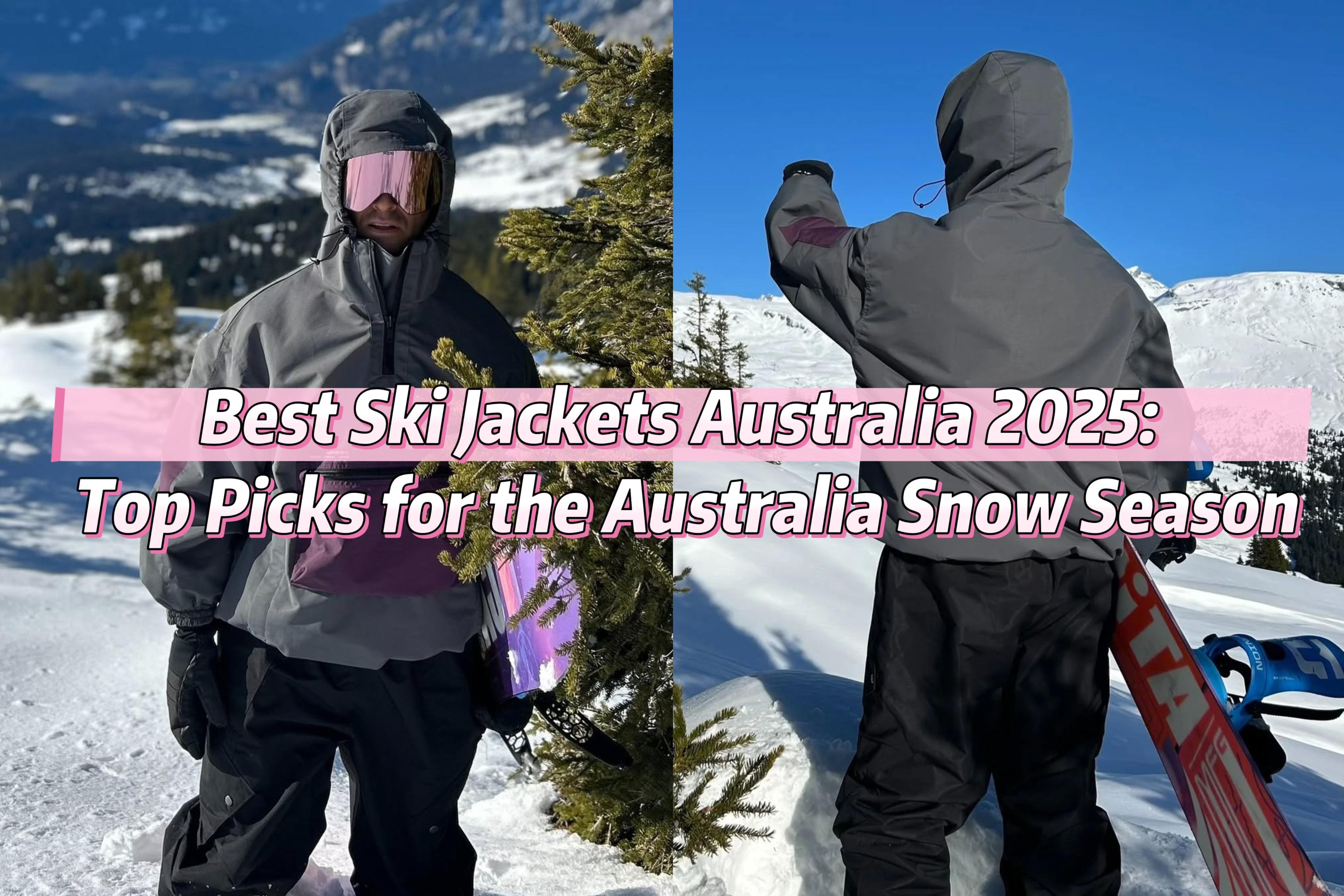 Best Ski Jackets Australia 2025: Top Picks for the Australia Snow Season